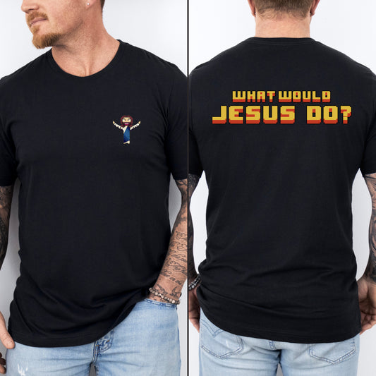What Would Jesus Do T-Shirt - HolyPixels